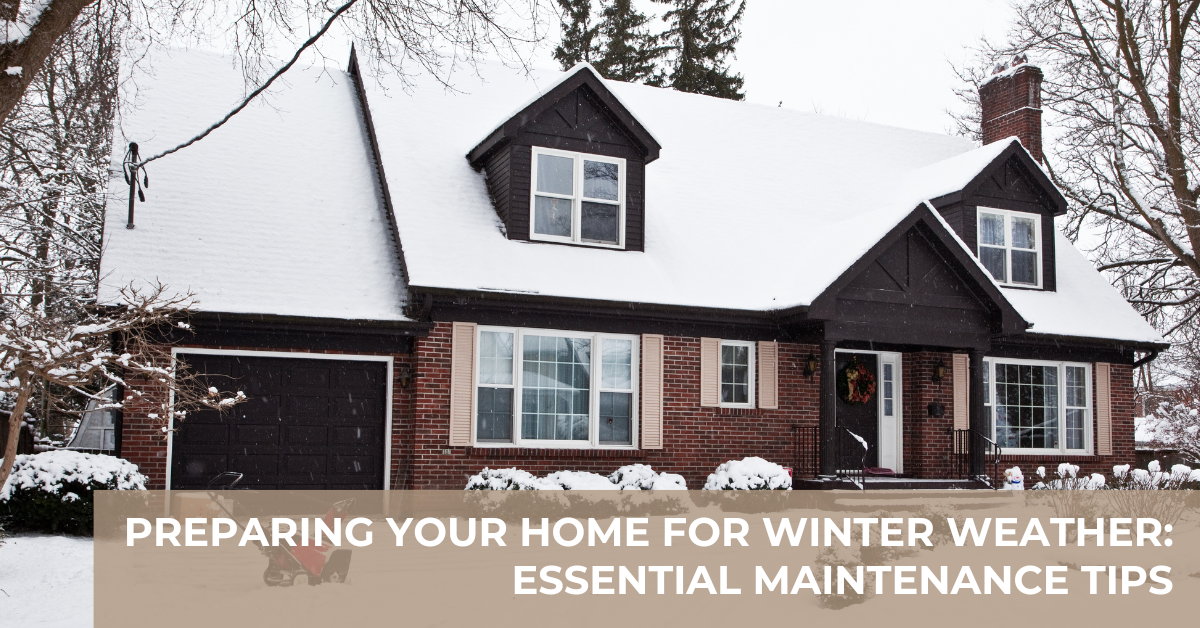 Preparing Your Home for Winter Weather: Essential Maintenance Tips - ZP ...